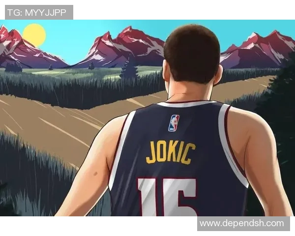 尼古拉·约基奇:MVP背后的魔鬼训练与篮球艺术,完美掌控比赛节奏 尼古拉·约基奇:MVP背后的魔鬼训练与篮球艺术,完美掌控比赛节奏